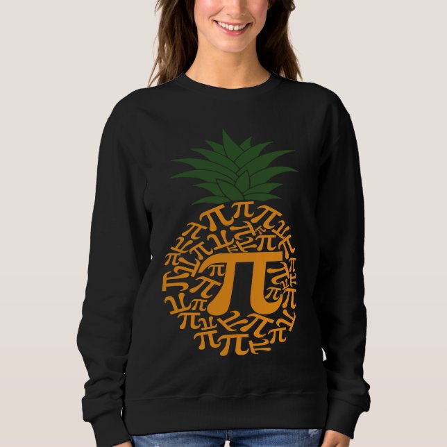 Pi Day Pineapple 3 14 Math  Teacher Nerd Geek Dad  Sweatshirt (Front)