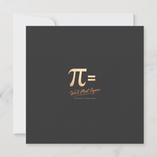 Pi Day Shirt – PI = We’ll Meet Again – Modern Math Holiday Card (Front)