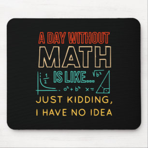 Pi Day Shirt Retro A Day Without Math Is Like Just Mouse Pad