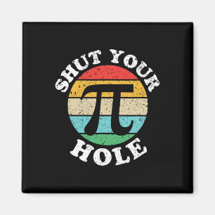 Pi Day Shut Your Pi Hole Magnet