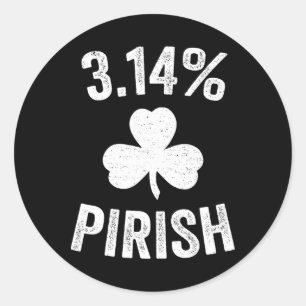 Pi Day St. Patrick's 3.14 Irish Funny Pirish Math Classic Round Sticker