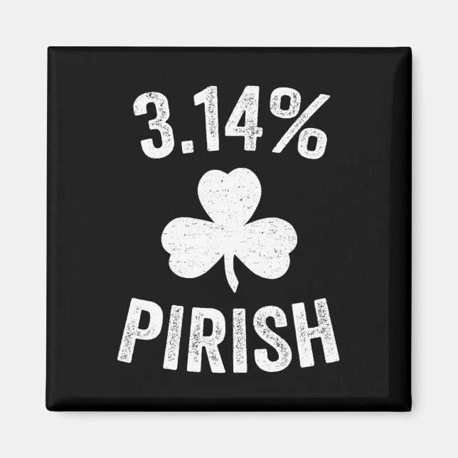 Pi Day St. Patrick's 3.14 Irish Funny Pirish Math  Magnet (Front)
