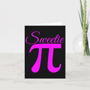 Pi Day Sweetie Pi Cute Women Girl Daughter Mum Gir Card