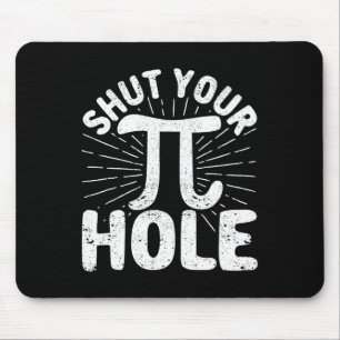 Pi Day Teacher Student Math 3.14 Science Shut Your Mouse Pad