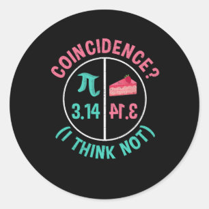 Pi Equals Pie For Pi Day Celebrated On 3-14 March  Classic Round Sticker