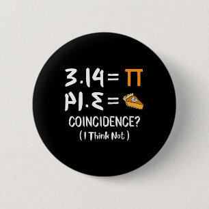 Pi Equals Pie Funny Math Pun Pi Day Gift 6 Cm Round Badge