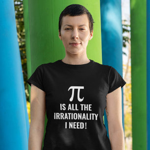 Pi Irrationality T-Shirt