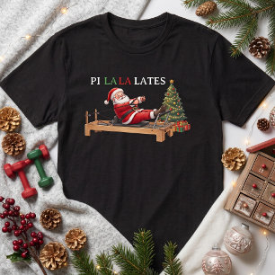 Pi La La Lates Funny Santa Pilates Christmas T-Shirt