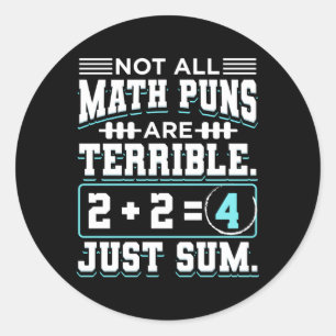 Pi Math Nerd For Mathematician Not All Math Puns Classic Round Sticker