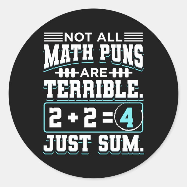 Pi Math Nerd For Mathematician Not All Math Puns Classic Round Sticker (Front)