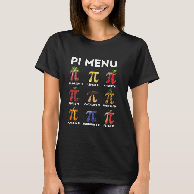 Pi Menu 3.14 Math Lover Pi Symbol Math Teacher Hap T-Shirt (Front)