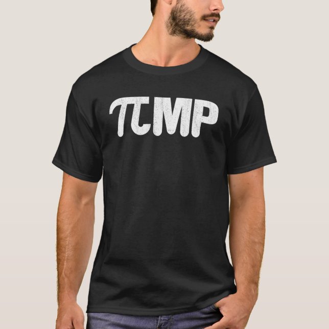Pi MP  PIMP  3 14 Math pun  1 T-Shirt (Front)