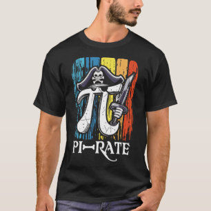Pi Rate Pirate Pi Day Math Teacher Mathematics Ret T-Shirt
