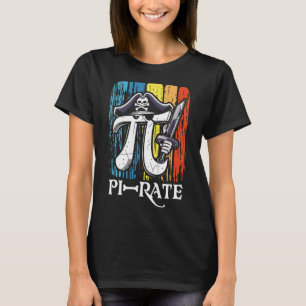 Pi Rate Pirate Pi Day Math Teacher Mathematics Ret T-Shirt