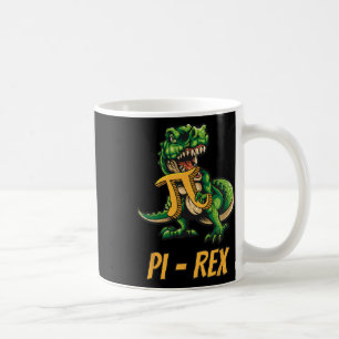 Pi-rex Tyrannosaurus Dinosaur Dino Pi-tag Mathemat Coffee Mug