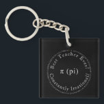 Pi, The Irrational Mathematical Constant, Teacher Key Ring<br><div class="desc">This black and white art piece, designed digitally, is released in commemoration of Pi Day, which is observed each year on March 14. The date 3.14 corresponds to the rounded value of π (pi), a well-recognised mathematical constant. The design features the value of the Pi constant to the first 100...</div>