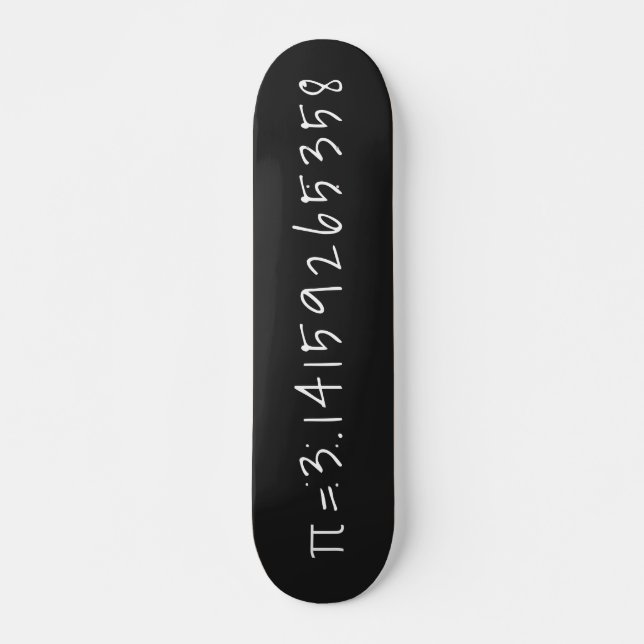 Pi to 10 decimal points "π=3.14" Math & Science Skateboard (Front)