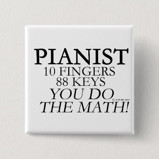 Pianist 10 Fingers 88 Keys 15 Cm Square Badge