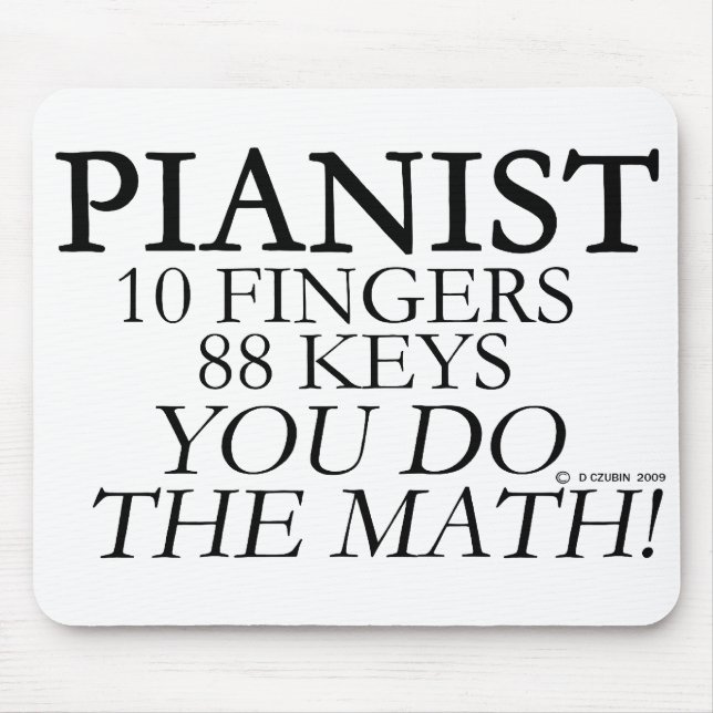 Pianist 10 Fingers 88 Keys Mouse Pad (Front)