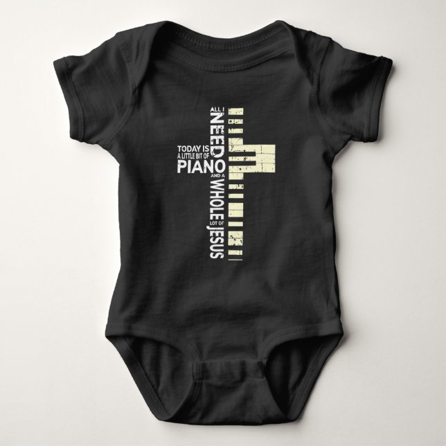 Piano All I Need is Music Jesus Christian Musician Baby Bodysuit (Front)