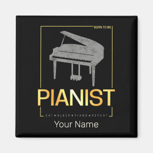 Piano Born To Be Pianist Musician Vintage Design Magnet