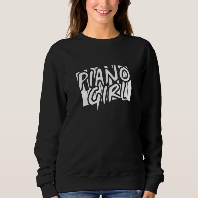 Piano Girl Female Pianist Piano Players Musicians  Sweatshirt (Front)
