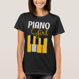 Piano Girl Funny Qote Pianist Music Lovers T-Shirt