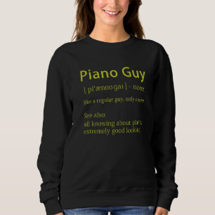 Piano Guy Definition  Pianist Music Notes Musician Sweatshirt