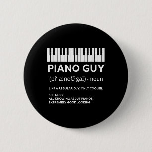 Piano Guy Shirt Pianist Man Keyboard Player Funny  6 Cm Round Badge