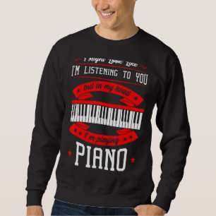 Piano Instrument Classical Music Pianist Orchestra Sweatshirt
