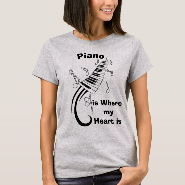 Piano is Where my Heart Humourous T-Shirt (Front)