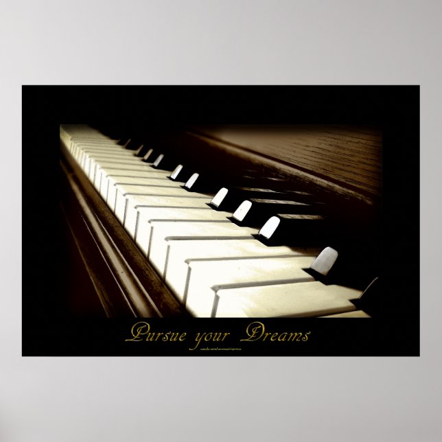 PIANO KEYS "Pursue your Dreams" Art Poster (Front)