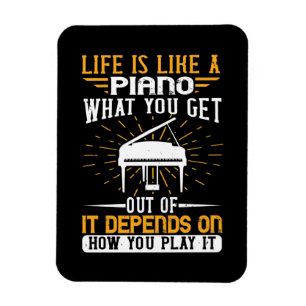 Piano - Life Is Like A Piano Magnet