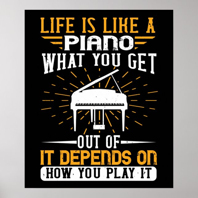 Piano - Life Is Like A Piano Poster (Front)