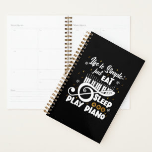 Piano Lovers Eat Sleep Play Piano Music  Planner