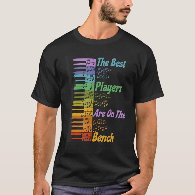 Piano Music Lover Pianist The Best Players Are On  T-Shirt (Front)