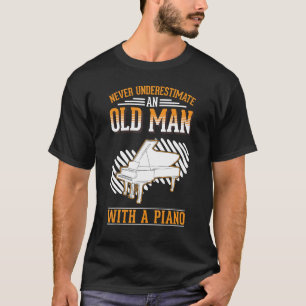 Piano Old Man Piano Player Grandpa Pianist T-Shirt