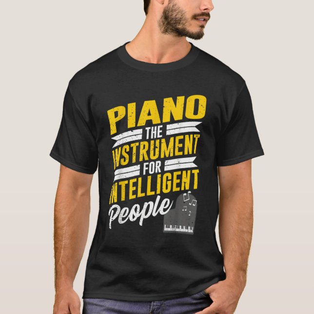 Piano Pianist Music Keyboard Musician Quote Gag Ou T-Shirt (Front)