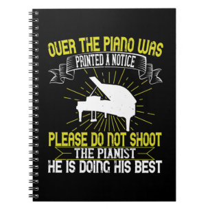 Piano - Please Do Not Shoot The Pianist Notebook