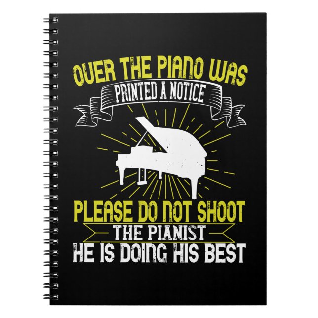 Piano - Please Do Not Shoot The Pianist Notebook (Front)