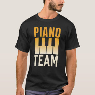 Piano Team Instrument Player Musician Pianist T-Shirt