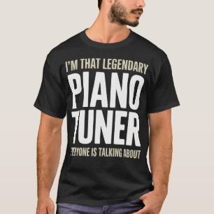 Piano Tuner Self-Employed Piano T-Shirt