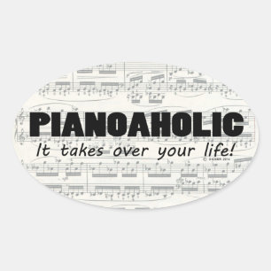 Pianoaholic Life Oval Sticker