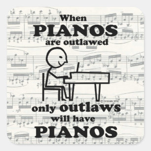 Pianos Outlawed Square Sticker