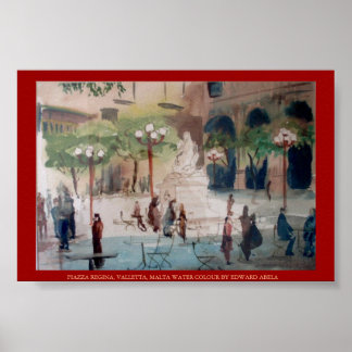 PIAZZA REGINA, MALTA  POSTER