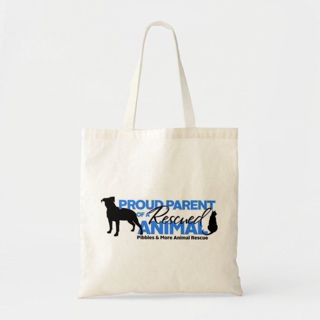 Pibbles & More Animal Rescue Proud Rescue Parent Tote Bag (Front)