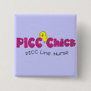 PICC Chick PICC Line Nurse Gifts 15 Cm Square Badge