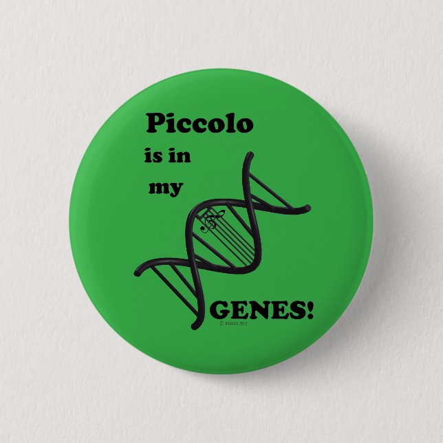 Piccolo Is In My Genes 6 Cm Round Badge (Front)