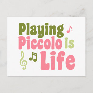 Piccolo is Life Postcard
