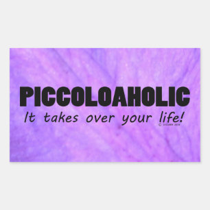 Piccoloaholic Life Rectangular Sticker